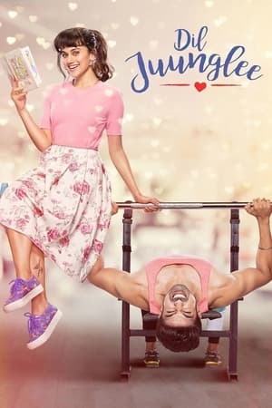 Dil Juunglee (2018) Hindi Movie 720p HDRip x264 [930MB]