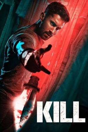 Kill 2024 Hindi (Org) HDRip 720p – 480p – 1080p